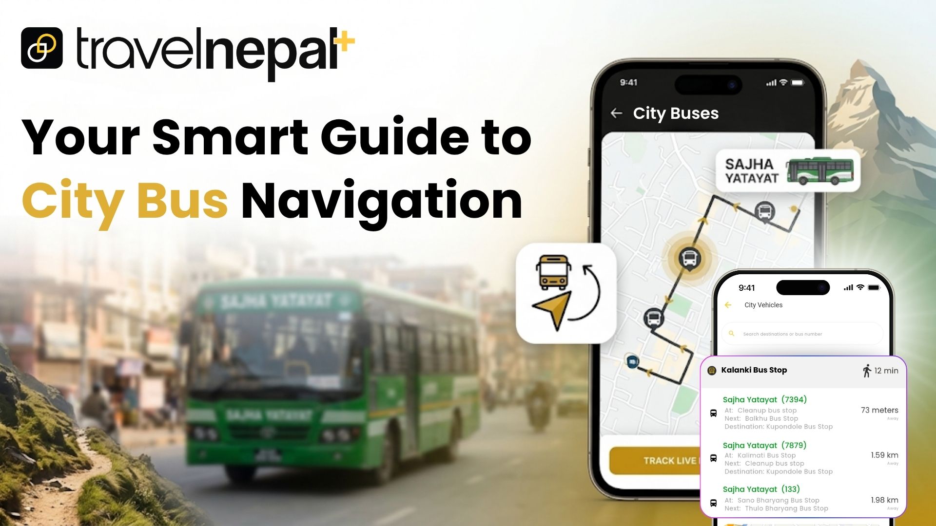 TravelNepal+ app promotional banner showing city bus navigation features with a Sajha Yatayat bus on a Kathmandu road and smartphone screenshots of live bus tracking and nearby stop listings